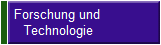 Forschung und 
Technologie